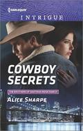 Cowboy Secrets (The Brothers of Hastings Ridge Ranch #3) by Alice Sharpe