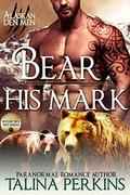 Bear His Mark (Wylde Den #1) by Talina Perkins