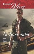 No Surrender  (Harlequin Blaze) by Sara Arden