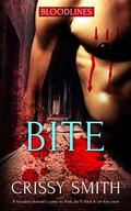 Bite (Bloodlines #1) by Crissy Smith