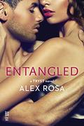 Entangled: A Tryst Novel by Alex Rosa