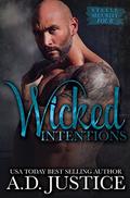 Wicked Intentions by A.D. Justice
