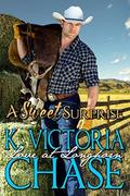 A Sweet Surprise: A Sweet Western Romance (Love at Longhorn #1) by K. Victoria Chase