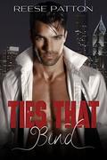 Ties That Bind: A Bad Boy Mafia Romance by Reese Patton