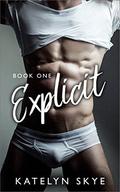 Explicit by Katelyn Skye