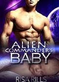 Alien Commander's Baby (Alien Space Monsters #3) by Risa Rills