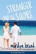Stranger on the Shore (Mirabelle Harbor #4) by Marilyn Brant
