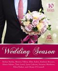Wedding Season: 10 Nuptial Novels by Glenys O'Connell