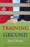Training Ground by Kate Christie