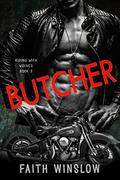 BUTCHER: Wolves MC (Riding With Wolves #3) by Faith Winslow