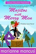 Mojitos with Merry Men (Timeless Love #2) by Marianne Mancusi