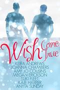 Wish Come True by Keira Andrews, Joanna Chambers