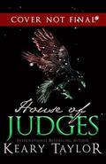 House of Judges by Keary Taylor