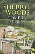 Home in Carolina  (A Sweet Magnolias Novel) by Sherryl Woods