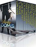 Dirty Doms Box Set by Juliet Braddock