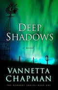 Deep Shadows by Vannetta Chapman
