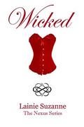 Wicked (The Nexus #4) by Lainie Suzanne