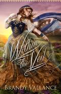 Within the Veil by Brandy Vallance
