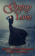 Gypsy Love by Angela McPherson