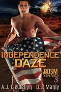 Independence Daze (BDSM Voyages #3) by D.J. Manly