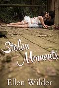 Stolen Moments (And Then Came Love #2) by Ellen Wilder