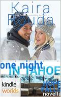 One Night in Tahoe (Hope Falls Universe) by Kaira Rouda