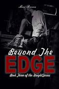 Beyond the Edge (the Knight #3) by Mari Brown