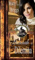 Mail Order Bride: Hannah's Dilemma: A Clean Western Historical Romance (The Mail Order Bride Express #1) by Mary L. Briggs