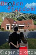 Broken Freedom: Broken Holidays Series Book 3 by Ginger Solomon