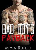BAD BOY: Romance: Bad Boy's Payback (Bad Boy Contemporary Romance #4) by Mya Reed
