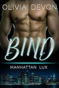 Bind (Manhattan Lux #1) by Olivia Devon