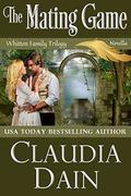The Mating Game  (Whitton Family Trilogy) by Claudia Dain