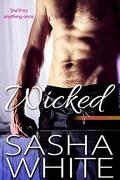 Wicked: a True Desires novel by Sasha White