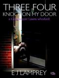 Three Four Knock On My Door (Grasshopper Lawns #2) by E.J. Lamprey
