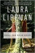What the Dead Know by Laura Lippman
