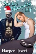 Santa's Naughty Elf by Harper Jewel