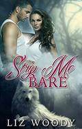 Strip Me Bare: BBW Paranormal Romance by Liz Woody