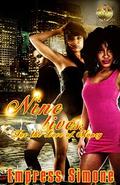 Nine Lives: For the Love of Money by Empress Simone
