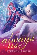 Always Us: A Second Chances Novella by Stephanie Rose