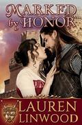 Marked by Honor (Knights of Valor #2) by Lauren Linwood