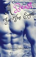 A Beast For The Eyes (A Ravenswood Alpha #3) by Jada Turner