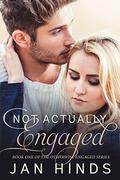 Not Actually Engaged (Otherwise Engaged #1) by Jan Hinds