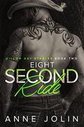 Eight-Second Ride (Willow Bay Stables #2) by Anne Jolin