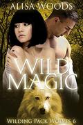 Wild Magic by Alisa Woods