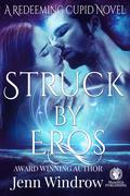Struck By Eros by Jenn Windrow