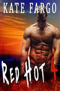 Red Hot 4: Romantic Suspense Series  (Red Hot Romantic Suspense) by Kate Fargo