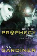 Gift of Prophecy by Lina Gardiner