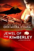 Jewel of the Kimberley (Steele Ops #3) by Erin Moira O'Hara