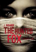 The Hunted Fox - A Submissives Game by J. Richards