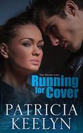 Running for Cover (The Protectors #3) by Patricia Keelyn